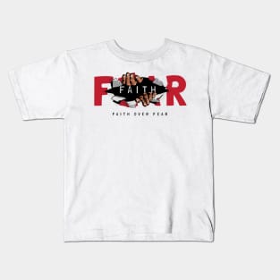 Faith over fear Kids T-Shirt